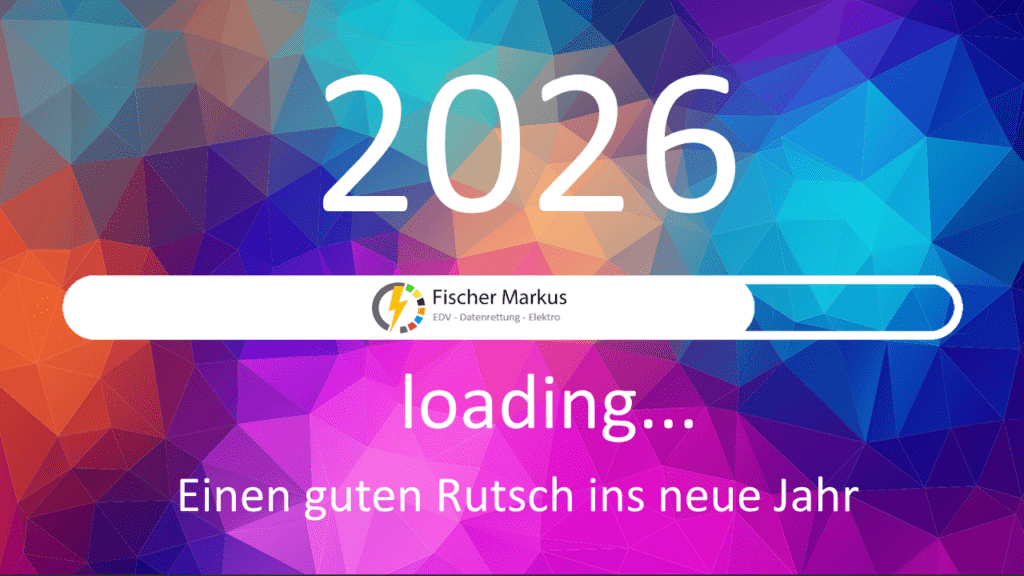 Einen guten Rusch ins neue Jahr 2026 - FM-EDV, Fischer Markus EDV